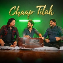 Chaap Tilak Lyrics - Salman Ali, Danish Sabri & Shabab Sabri