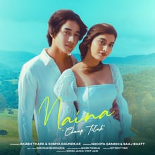 Naina: Chaap Tilak Lyrics - Nikhita Gandhi & Saaj Bhatt