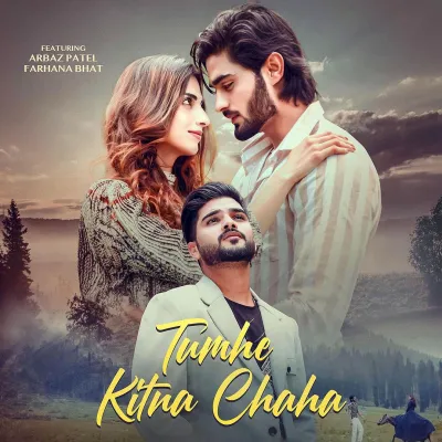 Tumhe Kitna Chaha Lyrics - Salman Ali, Danish & Amina